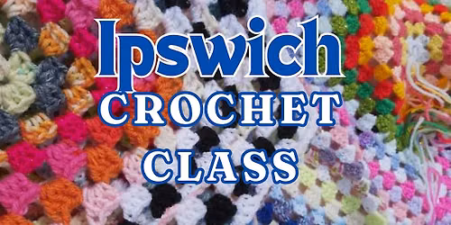 Beginners Crochet Class - IPS