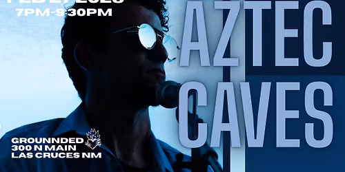 Friday Night Live Music - Aztec Caves