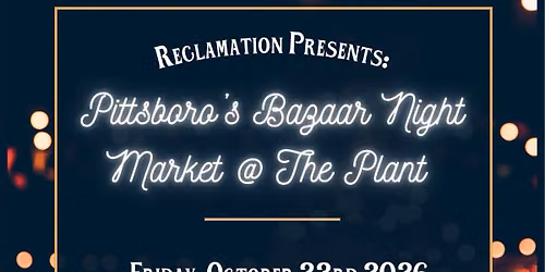 Pittsboro's Bazaar Night Market at The Plant