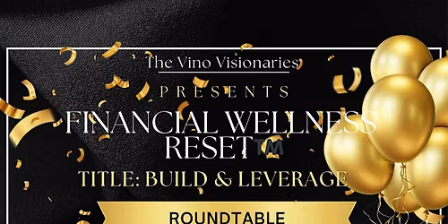 FINANCIAL WELLNESS RESET ROUNDTABLE