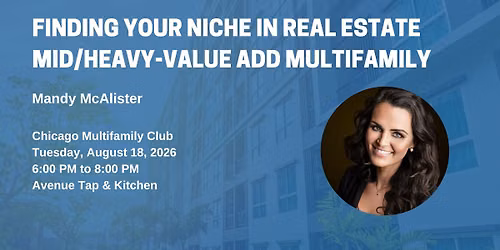 Finding Your Niche in Real Estate \u2013 Mid\/Heavy-Value Add Multifamily