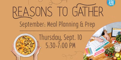 Reasons to Gather: Meal Planning & Prep