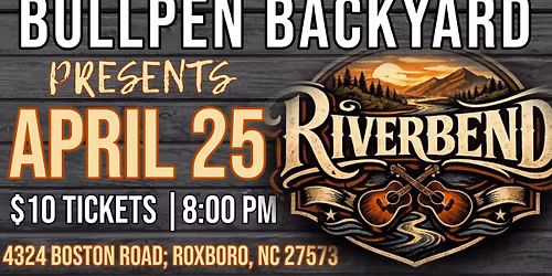RIVERBEND at Bullpen Backyard!