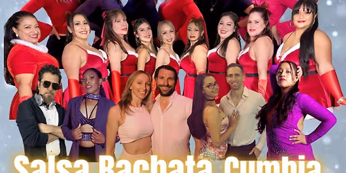 Dance Salsa Bachata Cumbia Friday Dec.19 from 9 PM - 2 AM