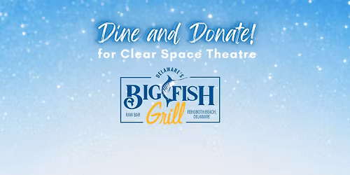 Dine and Donate at Big Fish Grill!