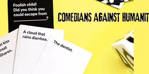 Comedians Against Humanity
