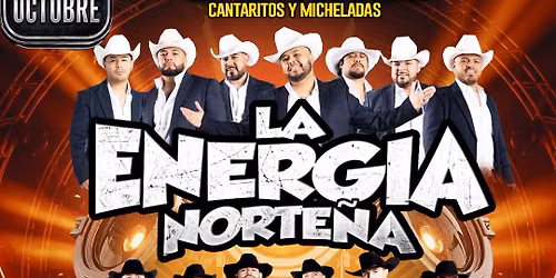 Cantaritos Y Micheladas Con La Energia Nortena y Alianza Nortena