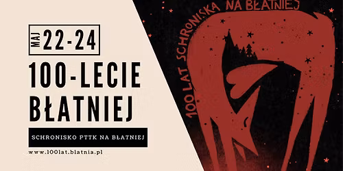 100-lecie Schroniska PTTK na B\u0142atniej