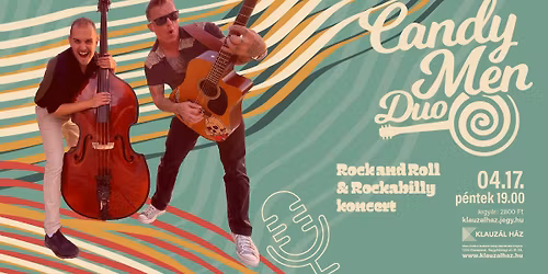 CandyMen Duo Rock and Roll & Rockabilly koncert - Klauz\u00e1l H\u00e1z