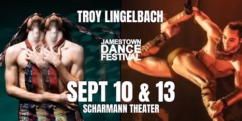 Troy Lingelbach with INTERNATIONAL LOVER - Jamestown Dance Festival 2026