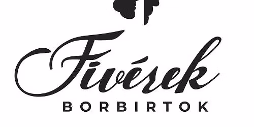 Fiv\u00e9rek Bor\u00e1szat- Pr\u00e9mium borok k\u00f3stol\u00f3ja!