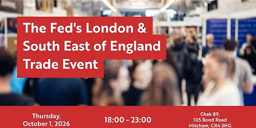 The Fed's London and South East of England Trade Event