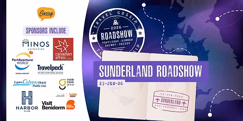 Travel Gossip Roadshow - Sunderland - Tuesday 23rd June