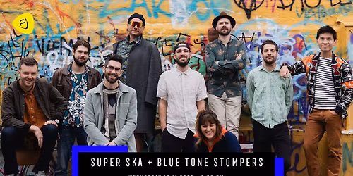 Super Ska + Blue Tone Stompers (FR) + Choma \u00c8ne Sacw\u00e9 | Belv\u00e9d\u00e8re
