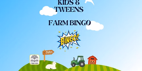 Kids & Tweens Summer Reading Program: Farm Bingo