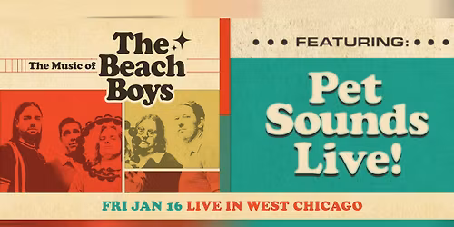 Pet Sounds: The Premier Beach Boys Album Experience, live in West Chicago at The WC Social Club!
