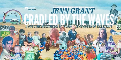 Jenn Grant: Cradled by the Waves