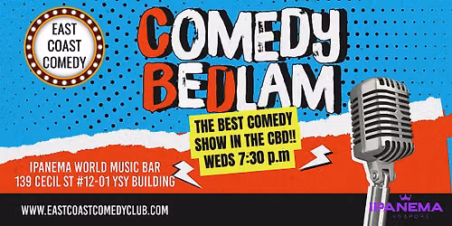 The Comedy Bedlam Night - Standup Comedy in the CBD!