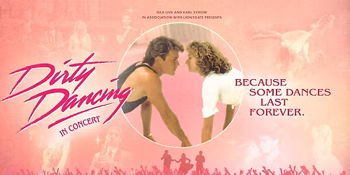 Dirty Dancing in Concert at Santander Performing Arts Center