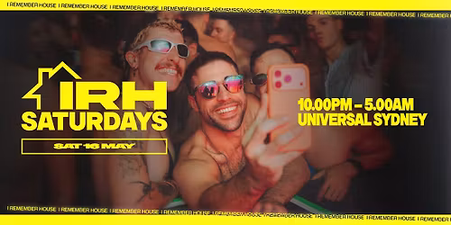 IRH SATURDAYS: Opening Night [Sat 16 May]