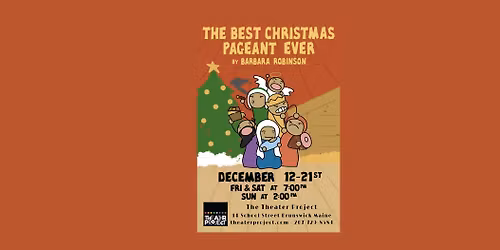 The Theater Project Presents: The Best Christmas Pageant Ever by Barbara Robinson