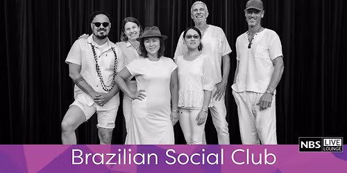 NBS Live Lounge: Brazilian Social Club