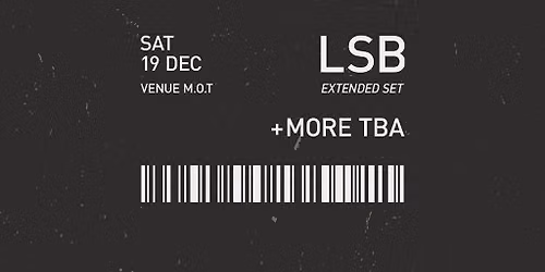 footnotes presents: LSB (Extended Set) & Special Guests