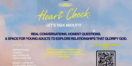 April 24th Worship Night: Heart Check - Let's Talk About It