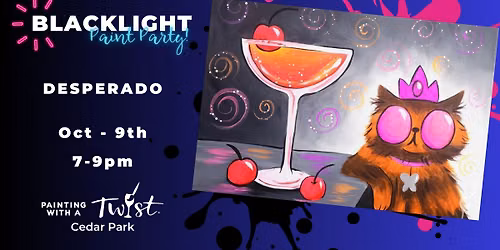 Desperado - Black Light Paint & Sip Event