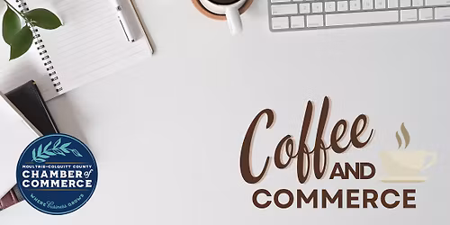 Coffee & Commerce Hosted by Life of Liberty, Inc. Adult Day Program