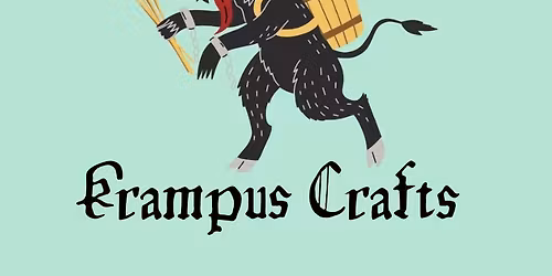 Wed 12\/17, Soft Goth Craft Club: Krampus Crafts, 7-9pm