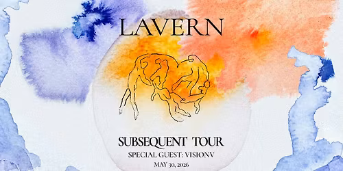 LAVERN: Subsequent Tour at The Concourse Project