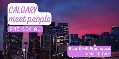 Calgary Social and Language Exchange (Make New Friends) \u2728