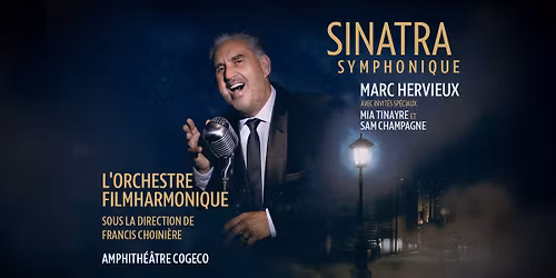 Sinatra Symphonique Suppl\u00e9mentaire \/\/ Trois-Rivi\u00e8res