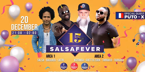 \ud83c\udf89 15 Years of SalsaFever Anniversary Night! \ud83d\udc83\ud83d\udd7a | 2 Areas | Special Guest Puto-X