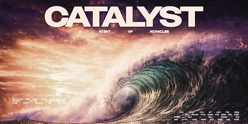 Catalyst Night of Miracles