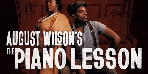 August Wilson's The Piano Lesson