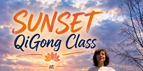 Tuesday Sunset QiGong Classes