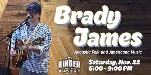 Brady James - Live Music at H.H. HINDER Brewing Co.