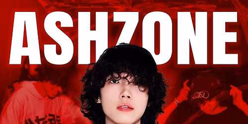 4.10 Ashzone\u590d\u6d3b\u8282\u4e4b\u591c\/DJ ANR4N Takeover