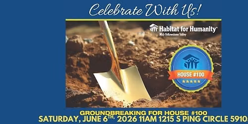 GROUNDBREAKING FOR HOUSE #100