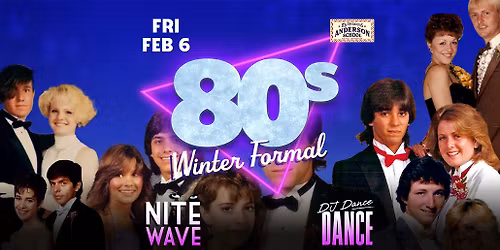 80s Winter Formal with Nite Wave & DJ Dance Dance