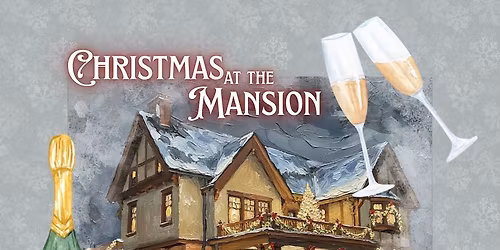 Christmas at the Mansion -  Happier Hours 