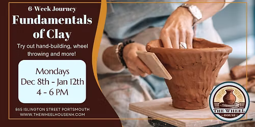 6 Week - Fundamentals of Clay!