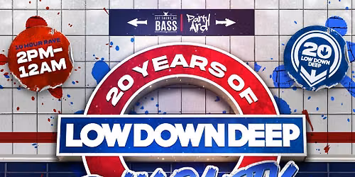 LTBB x PARTY ARD PRESENTS: 20 YEARS OF LOW DOWN DEEP
