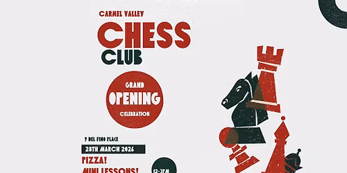 CV Chess Club Grand Opening!