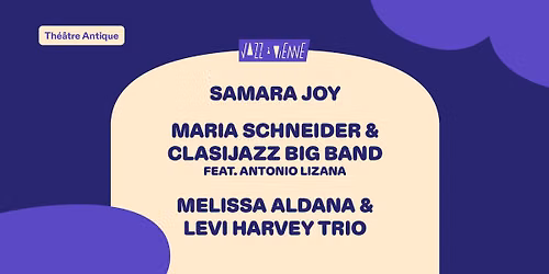 Samara Joy \/\/ Maria Schneider & Clasijazz Big Band \/\/ Talents Adami Jazz 2026 | Jazz \u00e0 Vienne 2026