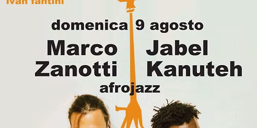 JABEL KANUTEH _ MARCO ZANOTTI in concerto + BOSCOST'ORTO 