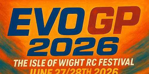 Evo GP 2026 - Isle of Wight RC Festival