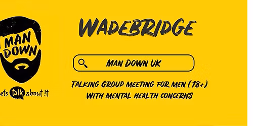 Man Down Wadebridge fortnightly mental health talking group